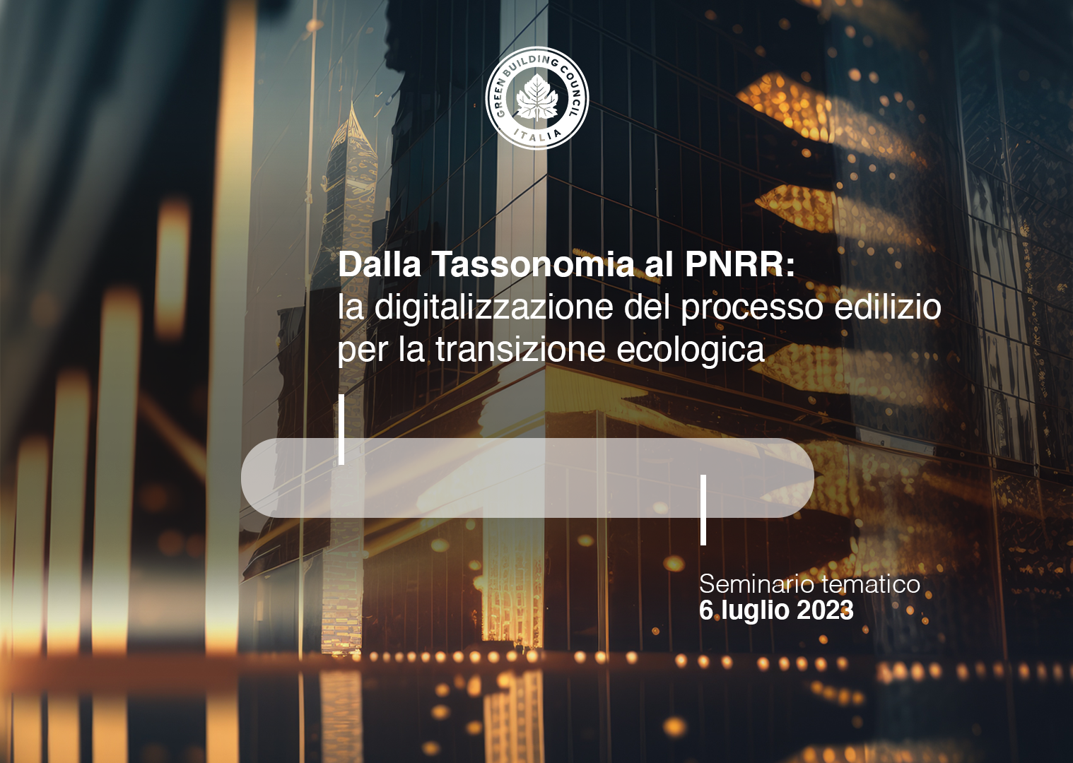 Dalla Tassonomia al PNRR: la digitalizzazione del processo edilizio per la transizione ecologica